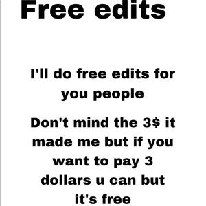 I’m doing free editing but I want a shoutout and you have to tag me